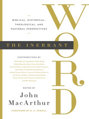 cover image of The Inerrant Word: Biblical, Historical, Theological, and Pastoral Perspectives